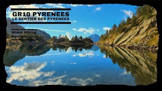 Silent Hiking the GR10  A scenic 175 mile journey in the French Pyrenees mountains Part 44 [upl. by Heyra]