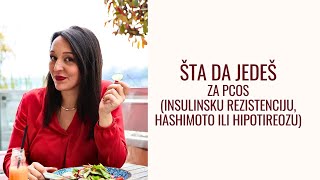 65 Ishrana za PCOS insulinsku rezistenciju hashimoto i hipotireozu [upl. by Nwahsud]