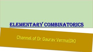 Elementary Combinatorics in Discrete Mathematics [upl. by Marigold206]