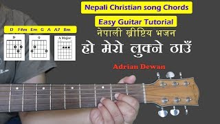 Ho Mero Luknay Thaw ll Nepali Christian song Chords [upl. by Illah]