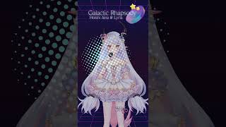 Galactic Rhapsody Live at destinationtokyo8199 with hoishiaina vtuber [upl. by Dewhurst]