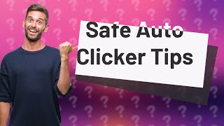 Is free Auto Clicker safe [upl. by Kimon]