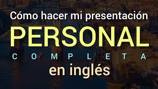 ✅ Como hacer una presentación personal en inglés Completa [upl. by Girard]