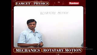 Rotatory motion Physics for Eamcet by CVR Srinivasa Charyulu Sir  Mechanics [upl. by Leasi]