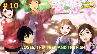 Josee the Tiger and the Fish in Hindi part 10 anime movie film [upl. by Nodnnarb]