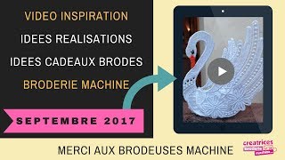 Galerie Inspiration creatrices broderie machine septembre 2017 [upl. by Egduj]