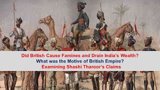 Re Shashi Tharoor Britishers Caused Famines amp Drained India Why we rejected capitalism in 1947 [upl. by Ennahteb729]