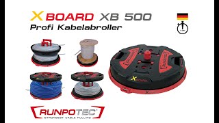 RUNPOTEC X BOARD XB 500  ProfiKabelabroller  1 Minuten Version [upl. by Benilda]