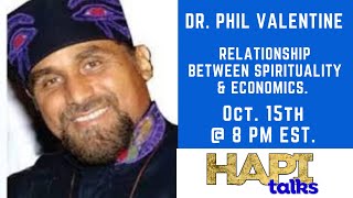 HAPI Talks with Dr Phil Valentine about the relationship between Spirituality and Economics [upl. by Aicilav]