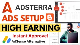 Adsterra Ads Setup in Blogger 2024  How To Add Adsterra Ads  Instant Approval [upl. by Othella260]