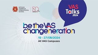 VAS TALKS 2024 BE THE VAS CHANGENERATION RECAP [upl. by Eirruc]