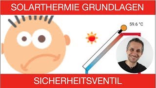 SICHEHEITSVENTIL ÜBERDRUCKVENTIL  SolarthermieGrundlagen Teil 5 [upl. by Ignatz]