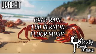 Crab Rave  100 Version  Xcel Floor Music [upl. by Monagan]