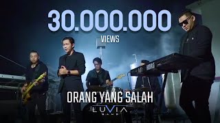 Luvia Band  Orang Yang Salah Official Music Video NAGASWARA [upl. by Aicekal]