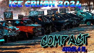 Ice Crush 2024  Compact Stock 6in Heat  Demolition Derby Full Arena Promotions [upl. by Harty]