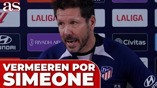 El MENSAJE directo de SIMEONE para VERMEEREN [upl. by Naut]