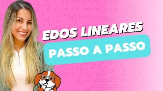 O passo a passo para resolver EDOs Lineares Exercícios Resolvidos [upl. by Notaes]