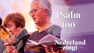 Psalm 100 Juich aarde juich alom den Heer  Nederland Zingt [upl. by Sibelle]