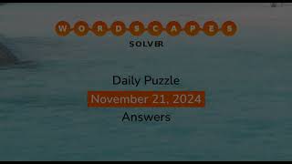 WordScapes November 21 2024 Answers [upl. by Yuille]