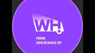 Frink  Sincronias Original Mix  What Happens [upl. by Shuma]