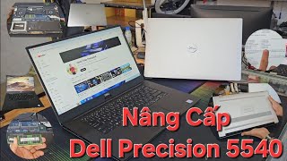 Nâng cấp Dell Precision 5540 [upl. by Yslehc]