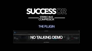 Heritage Audio  SUCCESSOR Stereo Bus Compressor Plugin Demos No talking [upl. by Damian]