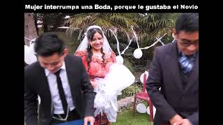 Mujer interrumpe una Boda todo porque le gustaba el Novio 😥💔👰 RESUMEN [upl. by Curr]