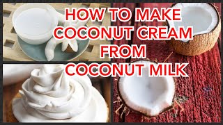 How to make coconut cream from coconut milk  Fresh Coconut Cream [upl. by Juakn172]