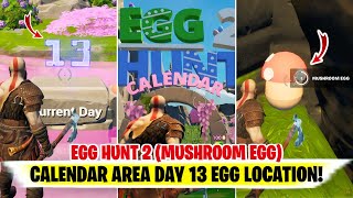 Fortnite Egg Hunt 2 MUSHROOM EGG Calendar Eggs DAY 13  MUSHROOM EGG Location Fortnite  Egg Hunt [upl. by Oap]