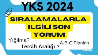 YKS 2024 SIRALAMALARLA İLGİLİ SON YORUM [upl. by Anelrad151]