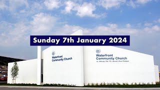 Waterfront Community Church Swansea  7th January 2024 [upl. by Calbert]