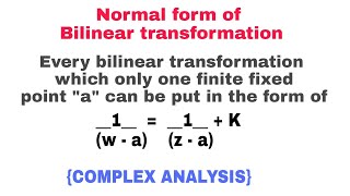 NORMAL FORM OF A BILINEAR TRANSFORMATION  THEOREM 2 [upl. by Vonni]