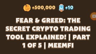 FEAR amp GREED THE SECRET CRYPTO TRADING TOOL EXPLAINED  PART 1 OF 5 l MEMEFI New Video Code [upl. by Otilesoj65]