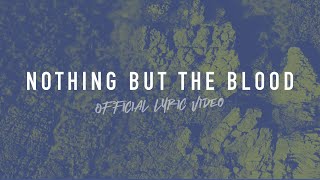 Nothing but the Blood  Reawaken Hymns  Official Lyric Video [upl. by Noiek]