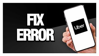 How to Fix Uber App Error  Android amp Ios  Final Solution [upl. by Ardyce711]