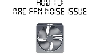 How to Fix mac fan noise issue [upl. by Hubing]