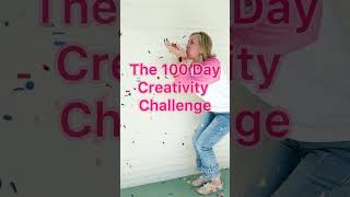 100 Day Creativity Challenge [upl. by Ennadroj410]