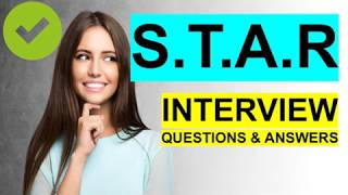 STAR INTERVIEW QUESTIONS and Answers PASS GUARANTEED [upl. by Jemimah]