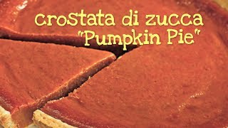 CROSTATA DI ZUCCA FATTA IN CASA DA BENEDETTA  Homemade Pumpkin Pie [upl. by Mintz]