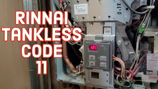 Rinnai Tankless Water Heater Code 11 FIXED [upl. by Latterll]