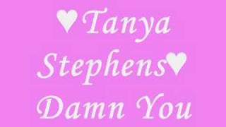 Damn You  Tanya Stephens [upl. by Niamrej]