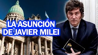 LA ASUNCIÓN DE JAVIER MILEI COMO PRESIDENTE DE ARGENTINA [upl. by Nannaihr]