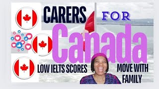 CANADA PERMANENT RESIDENCY PR ON ARRIVAL FOR CARERS  LOW IELTS SCORE 10000 CARERS NEEDED viral [upl. by Nairadal659]