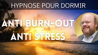 Hypnose pour dormir et vaincre le burnout… et le stress  🚨 EMPATHIE LE PODCAST 5 [upl. by Evanne]