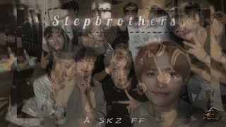 Stepbrothers  A SKZ FF  Part 28 [upl. by Chryste]