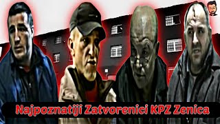 Zatvor Zenica  Najpoznatiji Zatvorenici KPZ Zenica [upl. by Navlys]