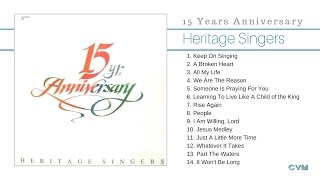 Heritage Singers  15 Years Anniversary Full Álbum [upl. by Giffard]