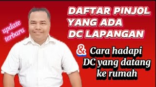 DAFTAR PINJOL YANG ADA DC LAPANGAN amp CARA HADAPI DC PINJOL YANG DATANG UPDATE TERBARU 2024 [upl. by Fillbert655]