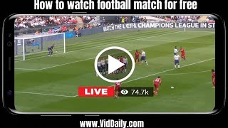 How to watch football match live streaming for free on mobile phone amp leptopPC [upl. by Aiksa777]