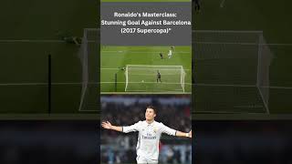 The Story Behind Ronaldos Epic Camp Nou Goal [upl. by Wolsky]